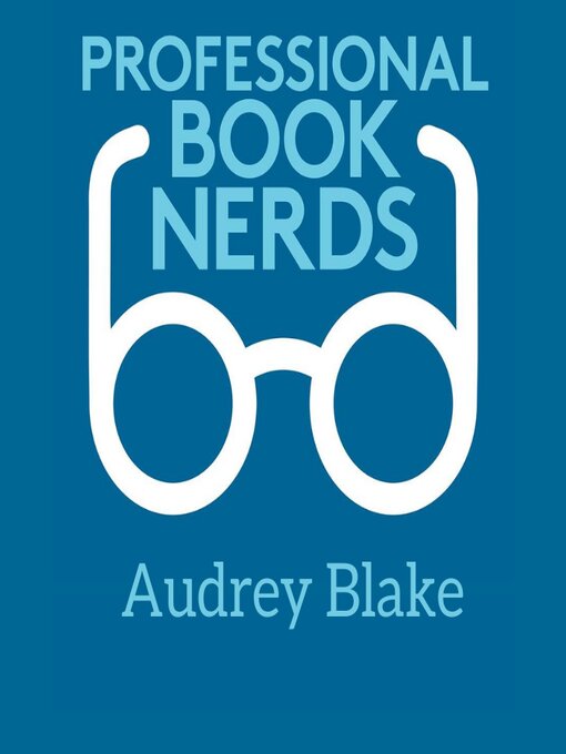 Title details for Audrey Blake BLR 2022 Interview by Professional Book Nerds - Available